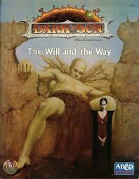 ADVANCED D&D 2ND EDITION DARK SUN : THE WILL AND THE WAY (EN)