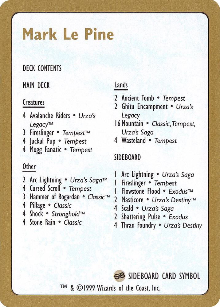 1999 Mark Le Pine Decklist Card [World Championship Decks]