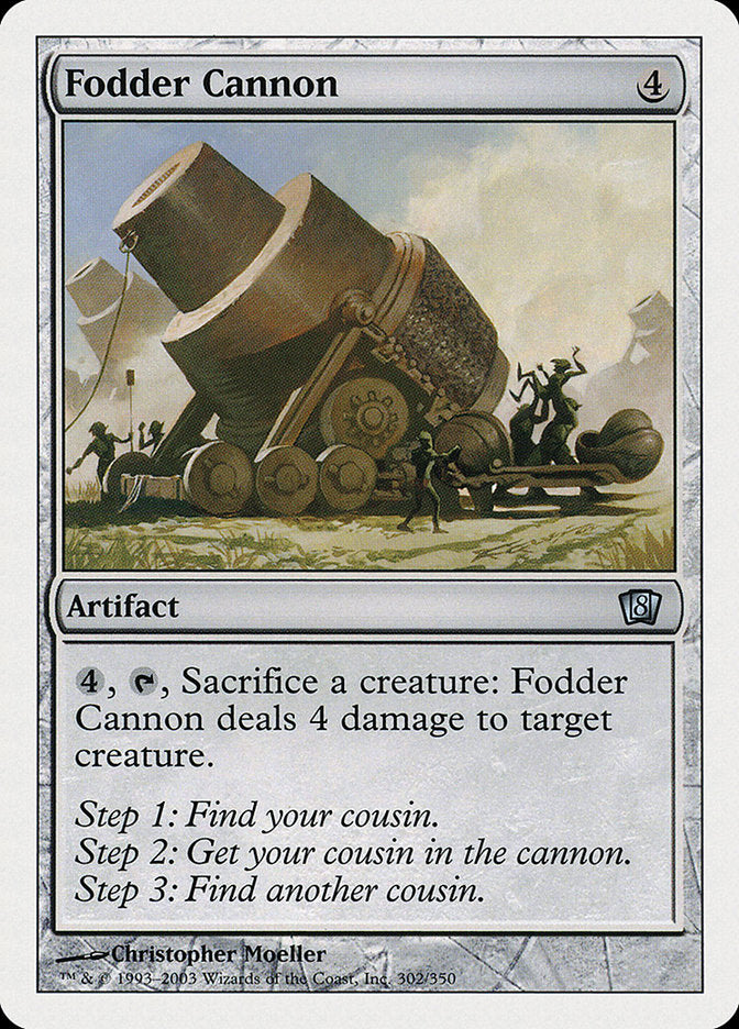 Fodder Cannon (302) [Eighth Edition]