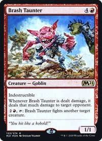 Brash Taunter (133) [Prerelease Cards]