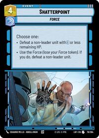 Shatterpoint (079/264) [Legends of the Force]