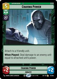 Craving Power (091/264) [Legends of the Force]