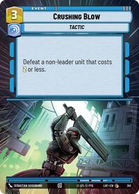 Crushing Blow (Hyperspace) (341) [Legends of the Force]