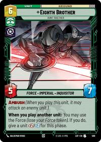 Eighth Brother - Hunt Together (Foil) (589) [Legends of the Force]