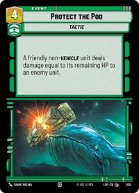 Protect the Pod (Foil) (630) [Legends of the Force]