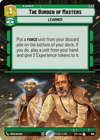 The Burden of Masters (Hyperspace Foil) (865) [Legends of the Force]