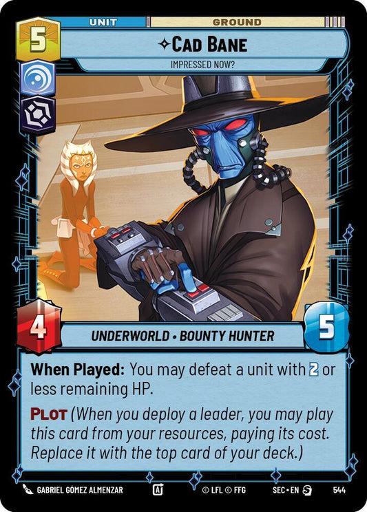 Cad Bane - Impressed Now? (Foil) (544) [Secrets of Power]