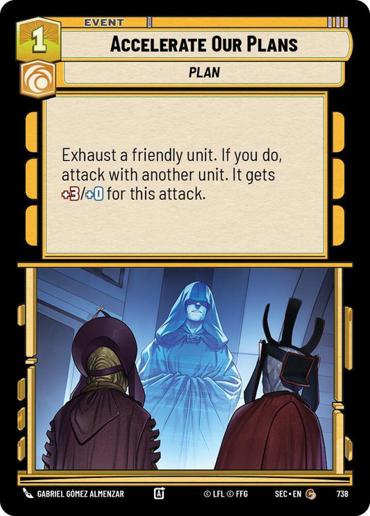 Accelerate Our Plans (Foil) (738) [Secrets of Power]
