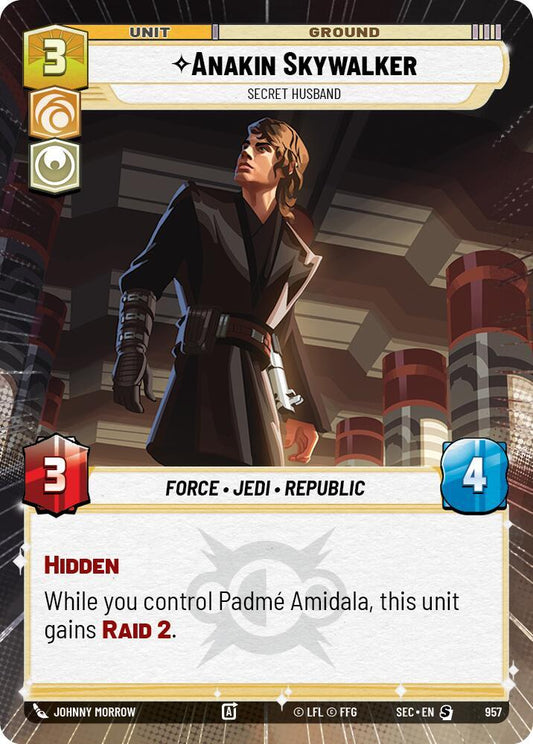 Anakin Skywalker - Secret Husband (Hyperspace Foil) (957) [Secrets of Power]