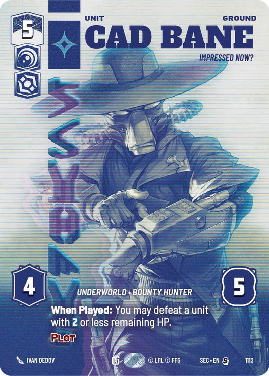Cad Bane - Impressed Now? (Prestige Foil) (1113) [Secrets of Power]