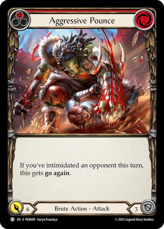 Aggressive Pounce (Red) (PEN009) [Compendium of Rathe]
