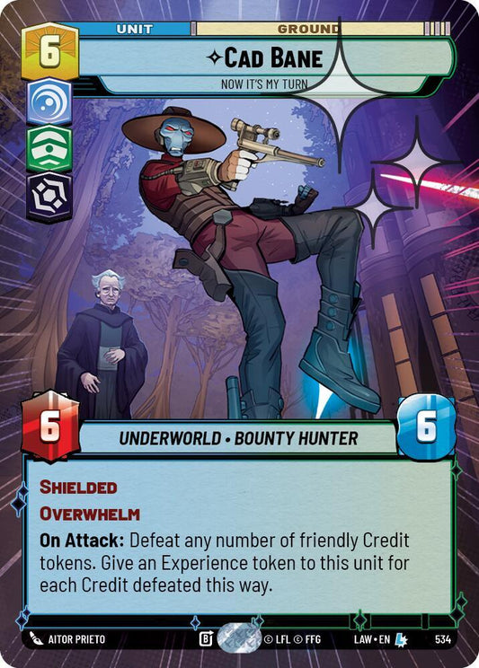 Cade Bane - Now It's My Turn (Hyperspace Foil) (534) [A Lawless Time]