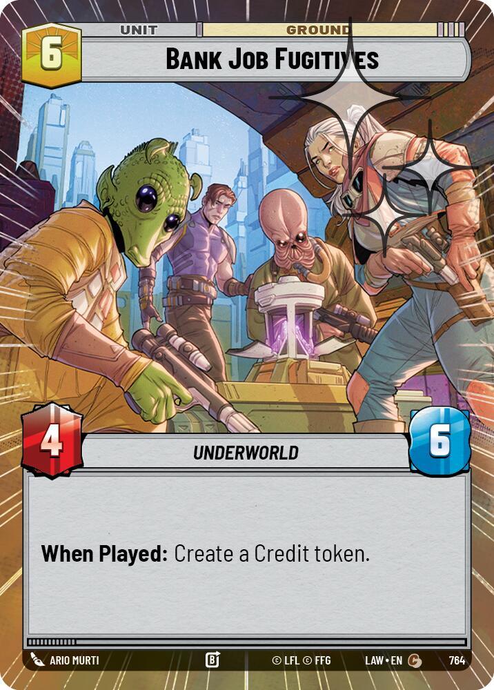 Bank Job Fugitives (Hyperspace Foil) (764) [A Lawless Time]