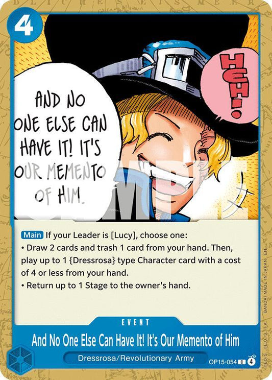 And No One Else Can Have It! It's Our Memento of Him (OP15-054) [Adventure on Kami's Island]