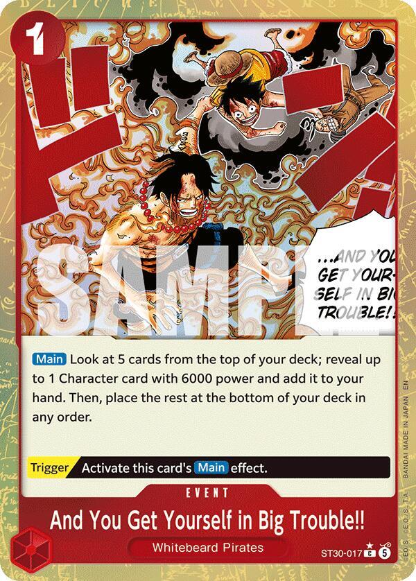 And You Get Yourself in Big Trouble!! (Parallel) (ST30-017) [Starter Deck EX: Luffy & Ace]