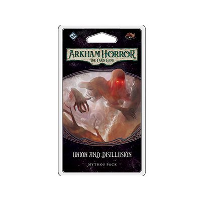Arkham Horror LCG: Union And Disillusion (EN)