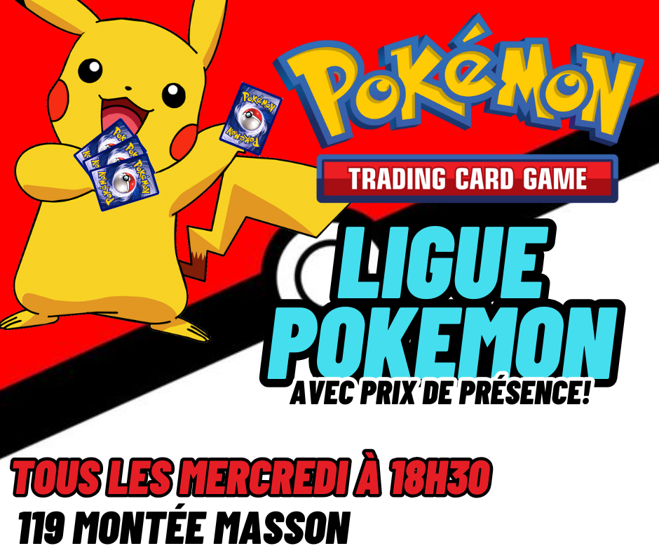 Ligue Pokémon Mercredi 18h30 (Mascouche)