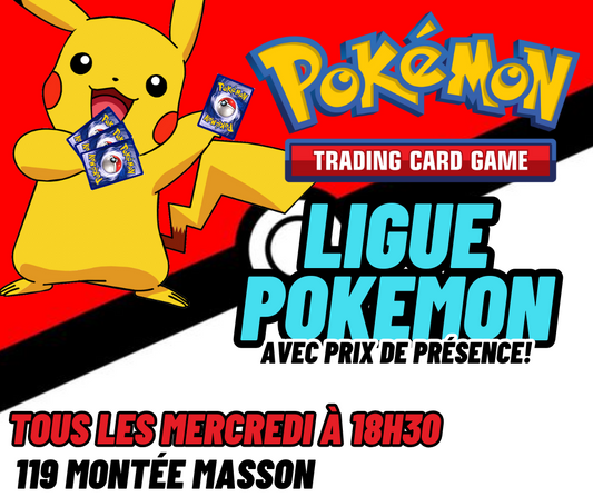 Ligue Pokémon Mercredi 18h30 (Mascouche)