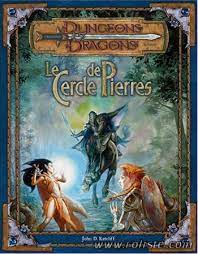 D&D 3ÈME EDITION LE CERCLE DE PIERRES (FR)